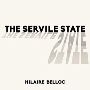 The Servile State Audiobook