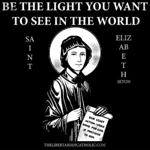 St. Elizabeth Ann Seton "Be the Light You Want to See in the World" T-Shirt