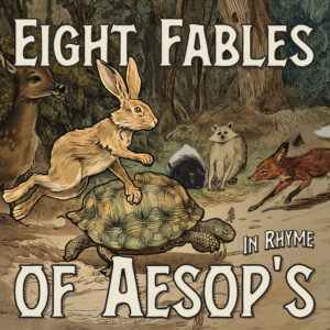 Eight Fables of Aesop's: In Rhyme