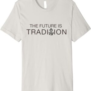 The Future is Tradition Western Christian Cross Premium T-Shirt