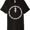 You Are Here: Weak Men Create Hard Times Create Strong Men Create Good Times Create Weak Men Premium T-Shirt - Image 2