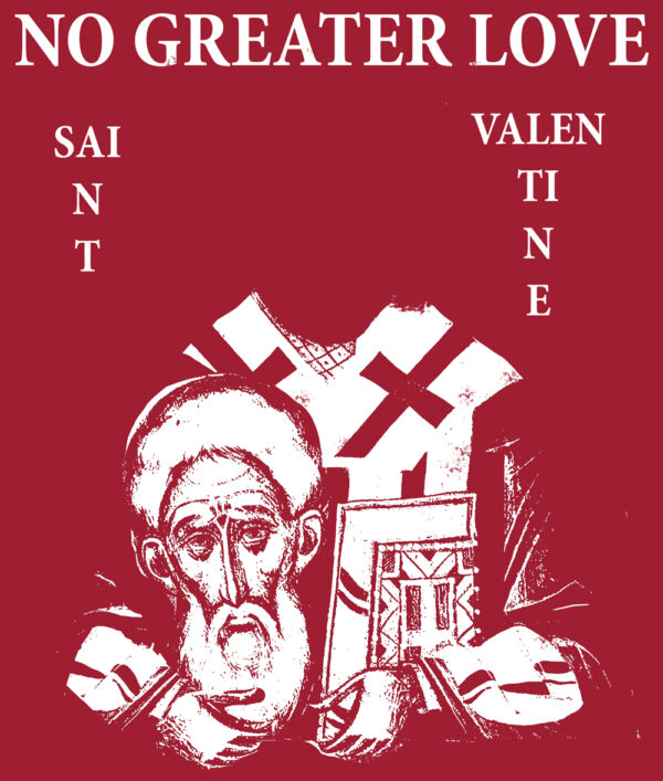 St. Valentine "No Greater Love" Premium T-Shirt