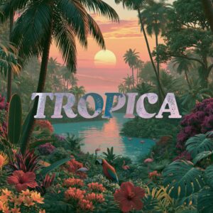 "Tropica" by Various Artists